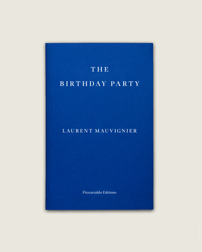 Laurent Mauvignier The Birthday Party